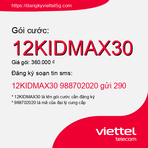 Đăng ký gói cước 12KIDMAX30 Viettel 5g