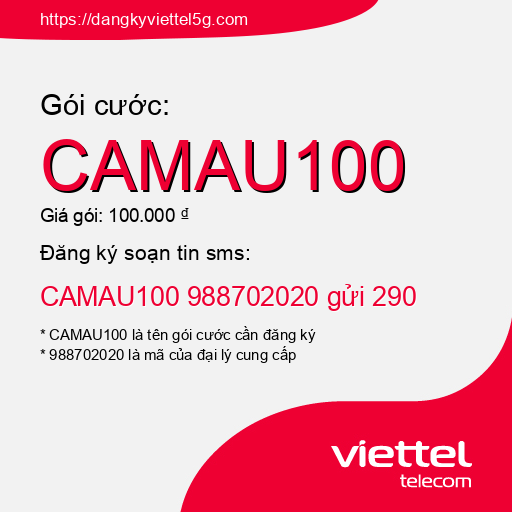 Đăng ký gói cước CAMAU100 Viettel 5g